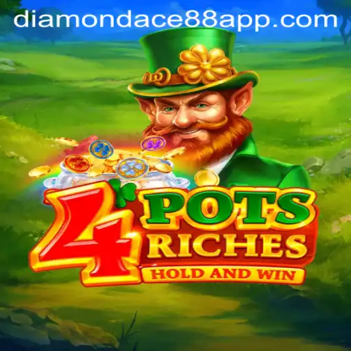 The Exciting World of 4potsriches and DIAMONDACE88 APP