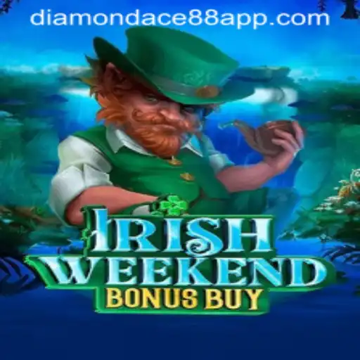 Unveiling the Thrills of IrishWeekendBonusBuy on DIAMONDACE88 APP