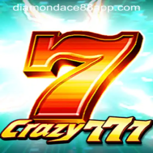 Discover the Excitement of Crazy777 and the DIAMONDACE88 APP